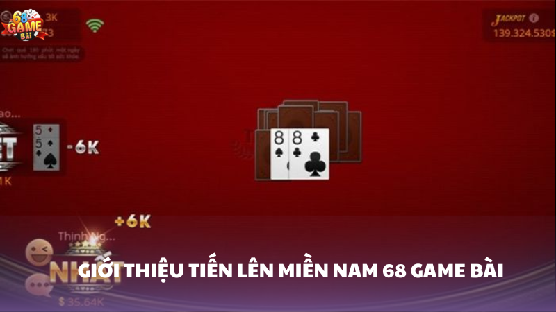 Tiến lên miền Nam 68 Game Bài: Hành trình cá cược hấp dẫn